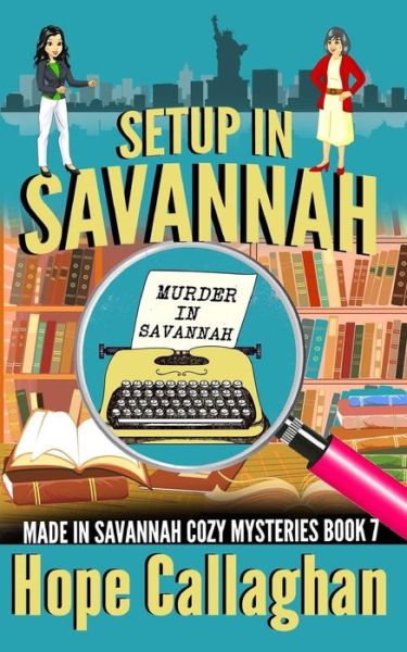 Cover for Hope Callaghan · Setup in Savannah (Paperback Book) (2017)