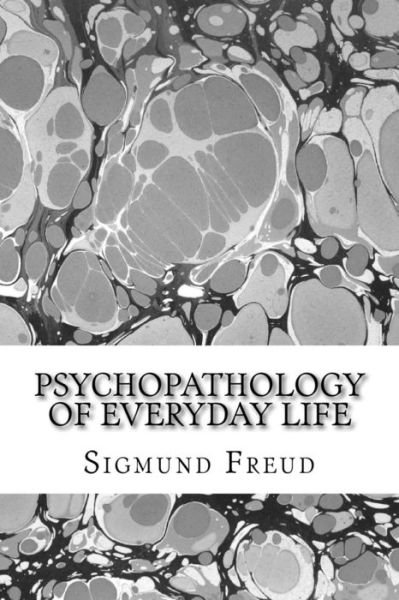 Cover for Sigmund Freud · Psychopathology of everyday life (Taschenbuch) (2017)