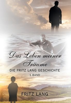 Cover for Fritz Lang · Das Leben meiner Traume (Hardcover bog) (2021)