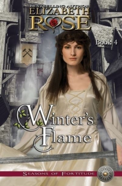 Cover for Assistant Professor of History Elizabeth Rose · Winter's Flame (Taschenbuch) (2017)