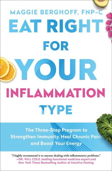 Cover for Maggie Berghoff · Eat to Treat: A Three-Step Plan to Reduce Inflammation, Detoxify Your Life, and Heal Your Body (Paperback Book) (2023)