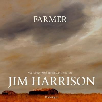 Farmer - Jim Harrison - Muzyka - Blackstone Publishing - 9781982681654 - 11 czerwca 2019
