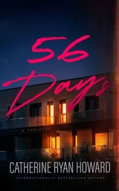 Cover for Catherine Ryan Howard · 56 Days (Innbunden bok) (2021)