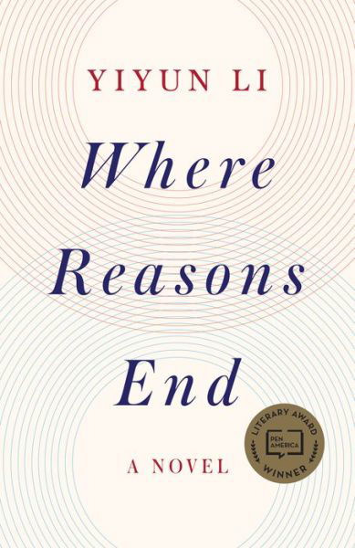 Cover for Yiyun Li · Where Reasons End: A Novel (Paperback Book) (2021)