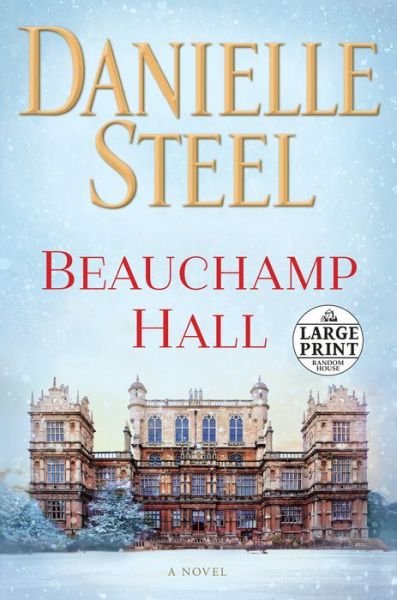 Cover for Danielle Steel · Beauchamp Hall: A Novel (Paperback Bog) (2018)