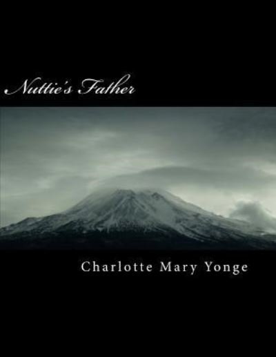 Cover for Charlotte Mary Yonge · Nuttie's Father (Pocketbok) (2018)