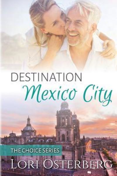 Cover for Lori Osterberg · Destination Mexico City (Paperback Book) (2018)