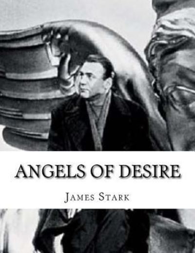 Cover for James Stark · Angels of Desire (Paperback Book) (2018)