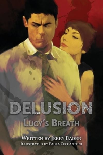 Delusion - Jerry Bader - Books - MRPwebmedia - 9781988647654 - December 4, 2019