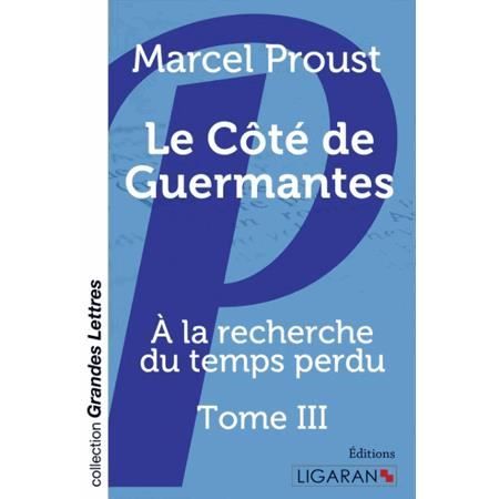 Cover for Marcel Proust · Le Côté de Guermantes (grands caractères) (Paperback Book) (2015)
