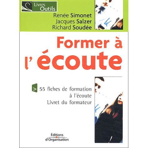 Cover for Renée Simonet · Former a l'ecoute (Taschenbuch) (2004)