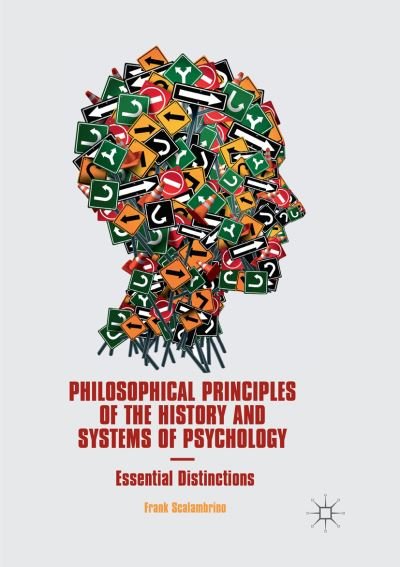 Cover for Frank Scalambrino · Philosophical Principles of the History and Systems of Psychology: Essential Distinctions (Paperback Bog) [Softcover reprint of the original 1st ed. 2018 edition] (2019)