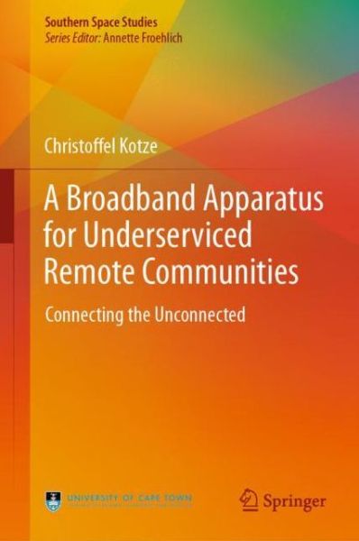 Cover for Kotze · A Broadband Apparatus for Underserviced Remote Communities (Book) [1st ed. 2020 edition] (2019)