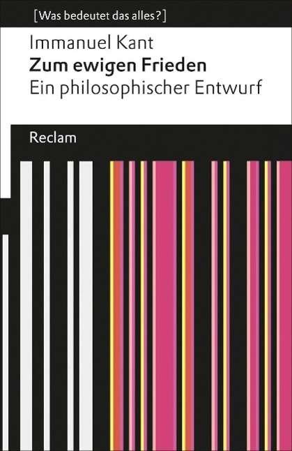 Cover for Immanuel Kant · Reclam UB 19065 Kant.Zum ewigen Frieden (Bog)