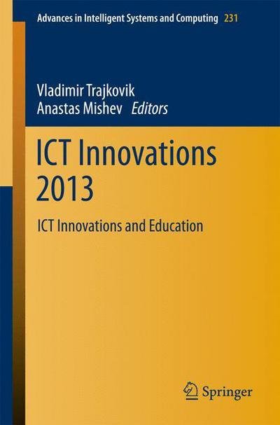 Vladimir Trajkovik · ICT Innovations 2013: ICT Innovations and Education - Advances in Intelligent Systems and Computing (Taschenbuch) [2014 edition] (2013)