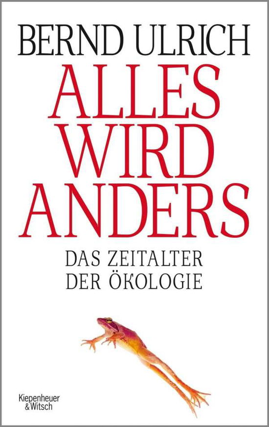 Alles wird anders - Ulrich - Books -  - 9783462053654 - 