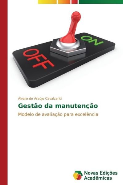 Cover for De Araujo Cavalcanti Alvaro · Gestao Da Manutencao (Taschenbuch) (2014)
