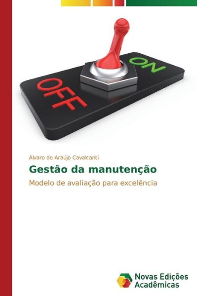 Cover for De Araujo Cavalcanti Alvaro · Gestao Da Manutencao (Paperback Book) (2014)