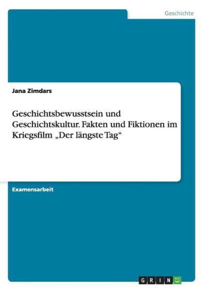 Cover for Jana Zimdars · Geschichtsbewusstsein und Geschichtskul (Book) [German edition] (2008)