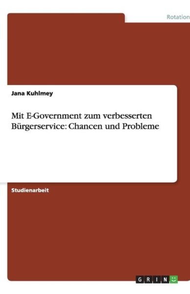 Cover for Kuhlmey · Mit E-Government zum verbessert (Bog) (2010)