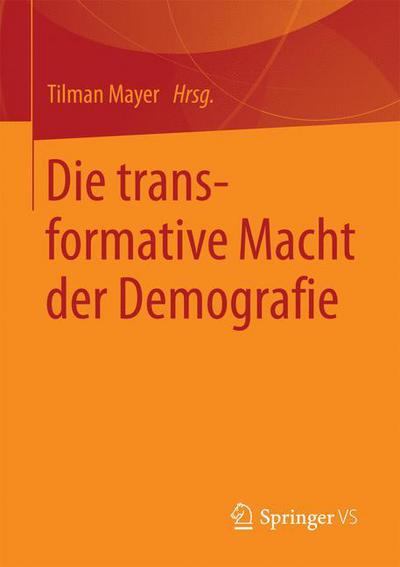Cover for Die Transformative Macht Der Demografie (Paperback Book) [1. Aufl. 2017 edition] (2016)
