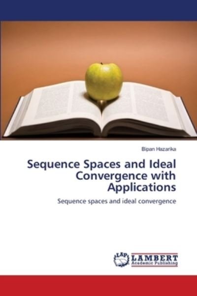 Cover for Hazarika · Sequence Spaces and Ideal Conv (Bok) (2013)