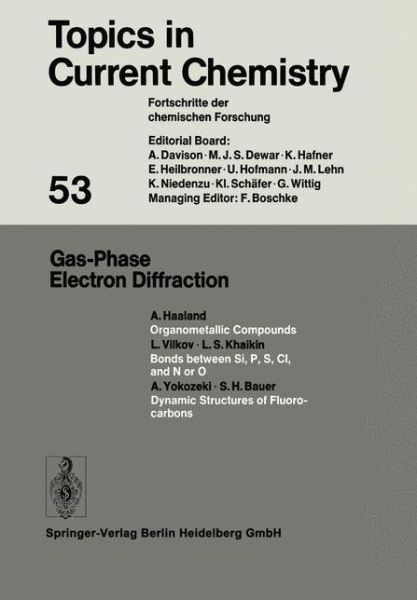 Gas-Phase Electron Diffraction - Topics in Current Chemistry - Kendall N. Houk - Bøger - Springer-Verlag Berlin and Heidelberg Gm - 9783662158654 - 20. november 2013