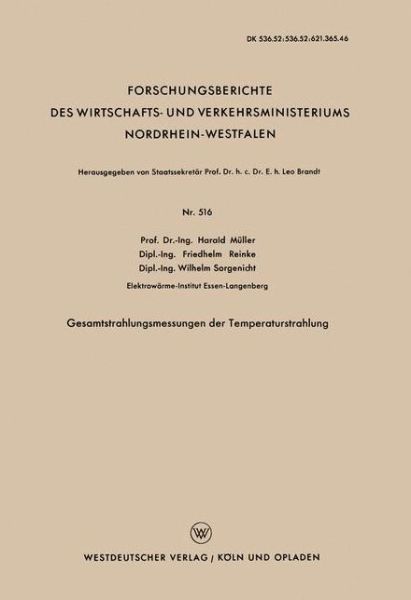 Harald Muller · Gesamtstrahlungsmessungen Der Temperaturstrahlung - Forschungsberichte Des Wirtschafts- Und Verkehrsministeriums (Paperback Book) [1958 edition] (1958)