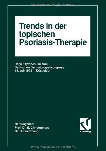 Cover for Enno Christophers · Trends in Der Topischen Psoriasis-Therapie: Begleitsymposium Zum Deutschen Dermatologie-Kongress 14. Juli 1993 in Dusseldorf (Pocketbok) [Softcover Reprint of the Original 1st 1994 edition] (2012)