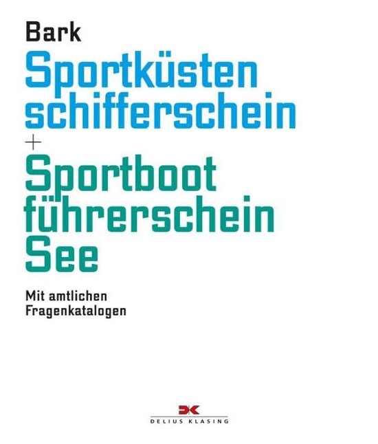 Cover for Bark · Sportküstenschifferschein &amp; Sportb (Bog)