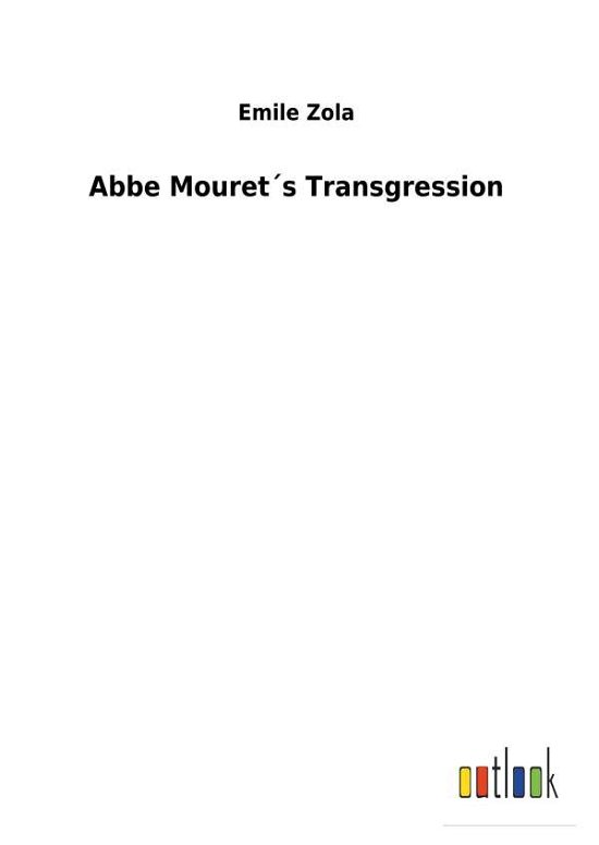 Cover for Zola · Abbe Mouret s Transgression (Bog) (2017)
