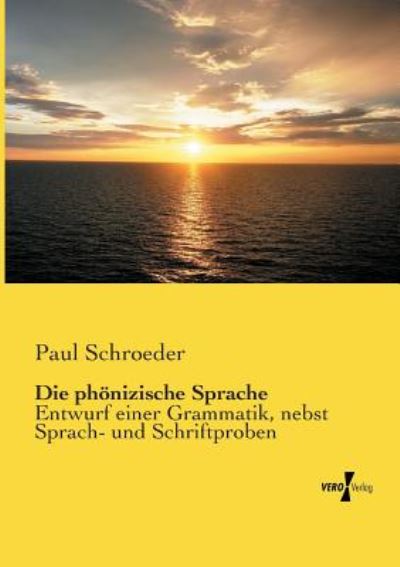 Die phönizische Sprache - Schroeder - Bücher -  - 9783737203654 - 12. November 2019