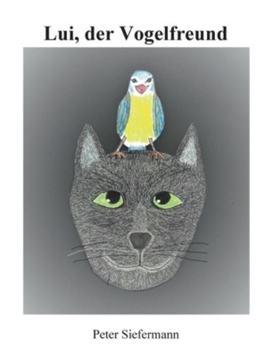 Cover for Siefermann · Lui, der Vogelfreund (N/A) (2021)