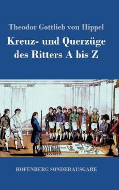 Cover for Hippel · Kreuz- und Querzüge des Ritters (Book) (2017)