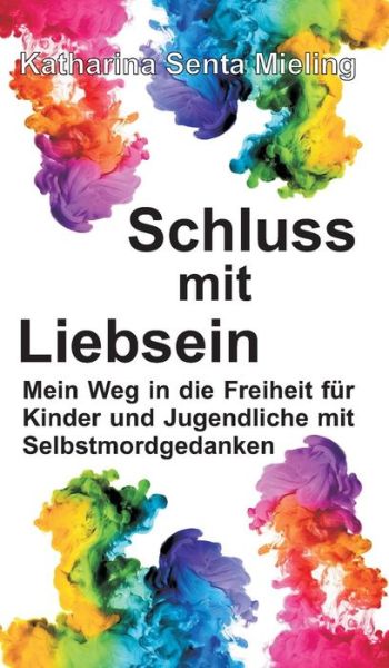 Cover for Mieling · Schluss mit Liebsein (Book) (2017)