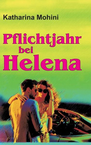 Cover for Mohini · Pflichtjahr bei Helena (Book) (2018)