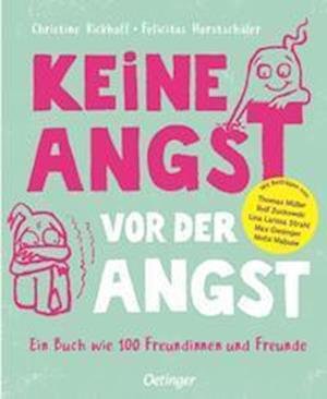 Cover for Christine Rickhoff · Keine Angst vor der Angst. Ein Buch wie 100 Freundinnen und Freunde (Book) (2023)