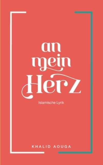 Cover for Khalid Aouga · An mein Herz (Paperback Book) (2021)