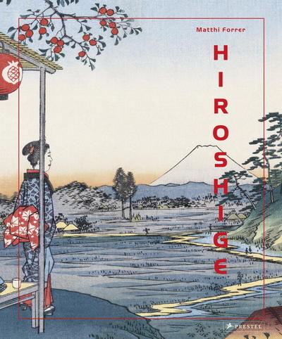 Cover for Matthi Forrer · Hiroshige (Hardcover Book) (2017)