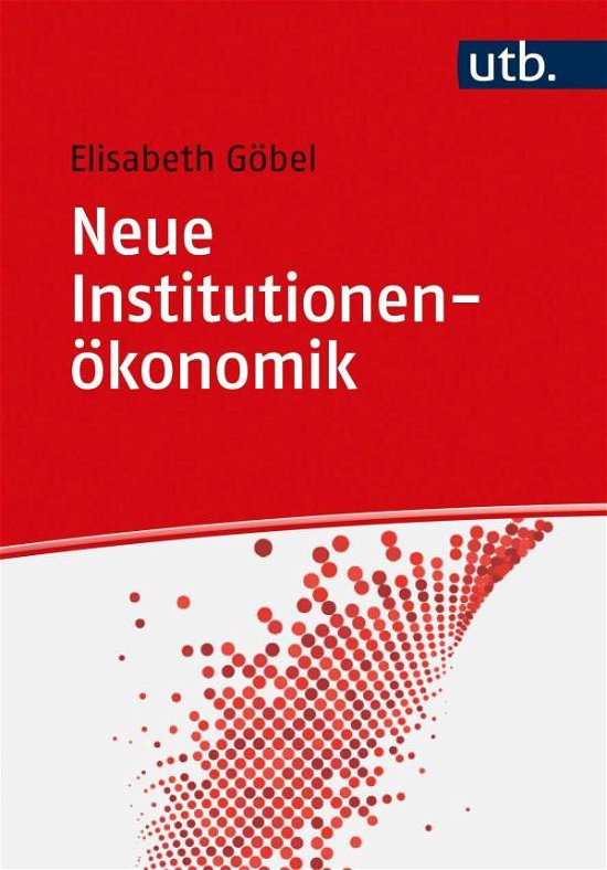 Cover for Göbel · Neue Institutionenökonomik (N/A)