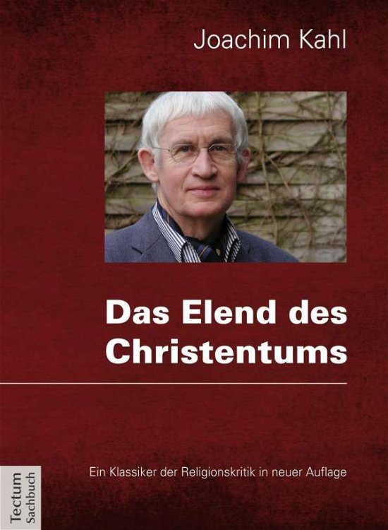 Das Elend des Christentums - Kahl - Libros -  - 9783828833654 - 16 de julio de 2014