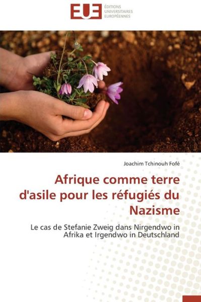 Cover for Tchinouh Fofe Joachim · Afrique Comme Terre D'asile Pour Les Refugies Du Nazisme (Paperback Book) (2018)