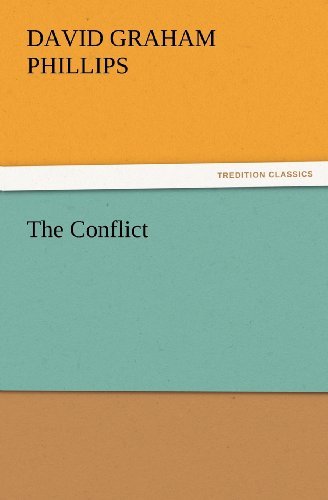 Cover for David Graham Phillips · The Conflict (Tredition Classics) (Pocketbok) (2011)
