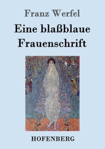 Cover for Franz Werfel · Eine blassblaue Frauenschrift (Paperback Bog) (2016)