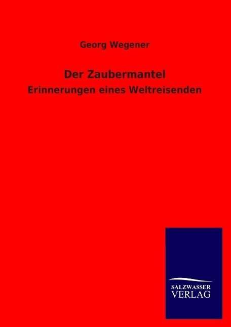 Cover for Georg Wegener · Der Zaubermantel (Taschenbuch) [German edition] (2014)