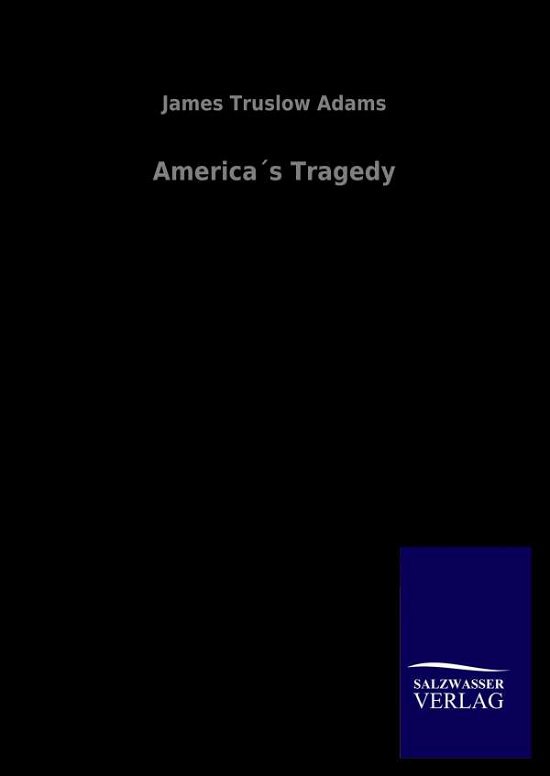 Cover for Adams · America s Tragedy (Bog) (2020)