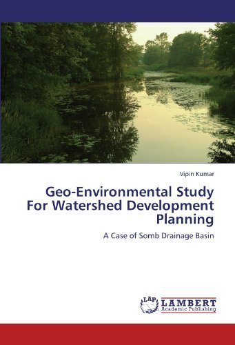 Cover for Vipin Kumar · Geo-environmental Study for Watershed Development Planning: a Case of Somb Drainage Basin (Paperback Book) (2011)