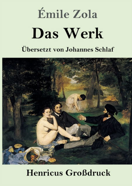 Cover for Émile Zola · Das Werk (Grossdruck) (Paperback Book) (2019)