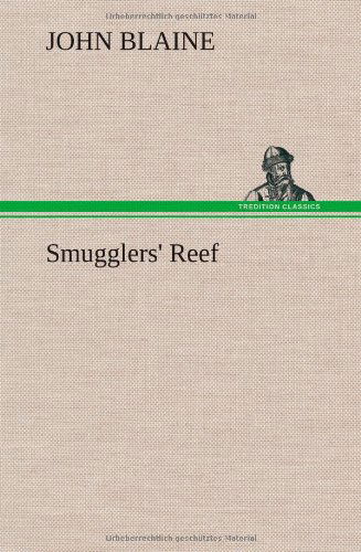 Cover for John Blaine · Smugglers' Reef (Inbunden Bok) (2012)