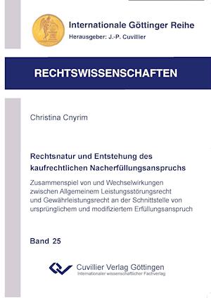 Cover for Christina Cnyrim · Rechtsnatur und Entstehung des kaufrechtlichen Nacherfüllungsanspruchs (Paperback Book) (2011)